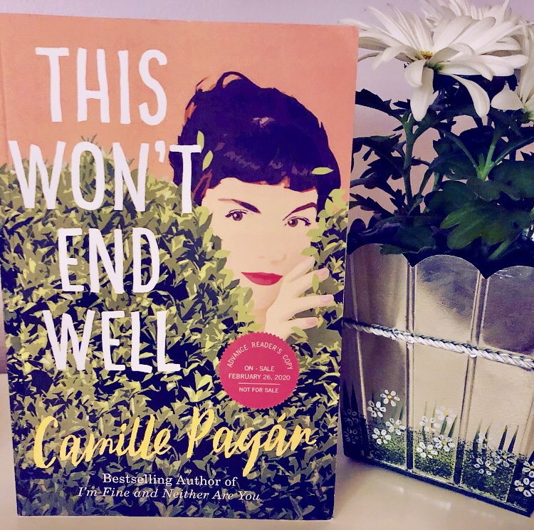 This Won’t End Well by Camille Pagán A Treasure from